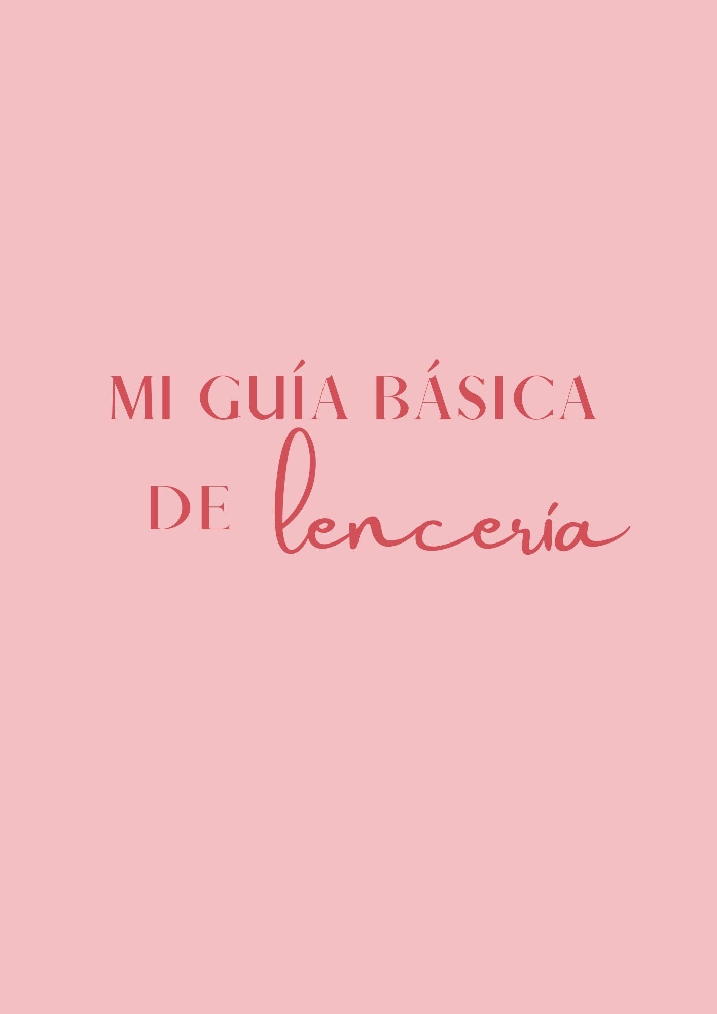 Mi Guía Básica de Lencería